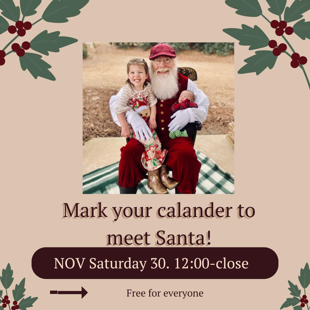 Santa is coming to town, Saturday, November 30th from 12- close