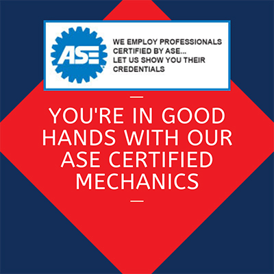 You're in good hands with our ASE Certified mechanics