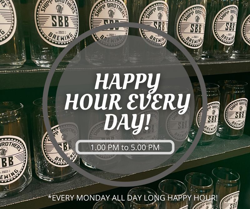 Happy Hour Every Day! 1 p.m. to 5 p.m.