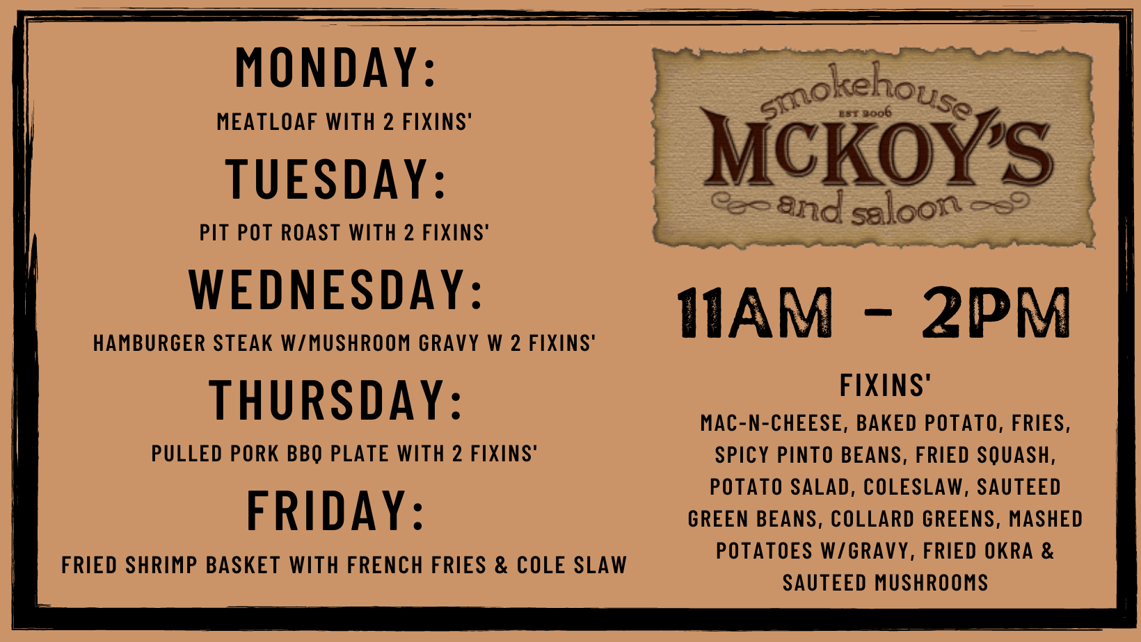 An ad for McKoy's giving daily specials and fixins'.